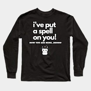I've put a spell on you Halloween Tee Long Sleeve T-Shirt